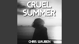 Cruel Summer [upl. by Nolan999]