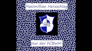 Maximillian Herzschlag  Nur der FCBWM Blau Weiß Mittelstadt Hymne Verein drei90 [upl. by Shaper159]