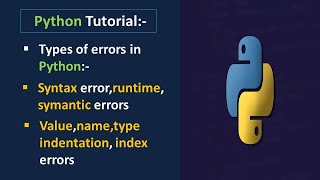 Types of Errors in Python ProgrammingHandling Errors in pythonIndentation Error in Python [upl. by Eetse]