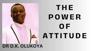 Things you should know about positive Attitude by Dr DKOlukoya prayers drdkolukoya [upl. by Shevlo]