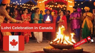 Lohri Celebration in Canada Family Fun in 30 Degrees [upl. by Yrome207]