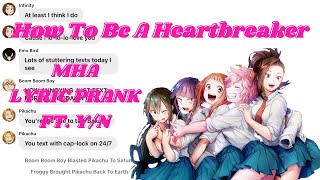 Mha x Yn  Lyric Prank  Crush Song  Read the description D [upl. by Erdnael145]