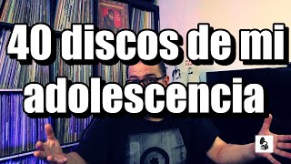 40 discos de mi adolescencia [upl. by Bohrer]