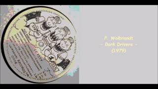 P Wolbrandt  Dark Drivers 1979 [upl. by Zildjian]