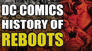 A History of DC Reboots [upl. by Waller]