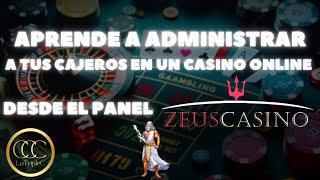 Como administrar tus CAJEROS en un Casino Online desde el panel de ZeusCasino  Parte 1 [upl. by Ahtis257]