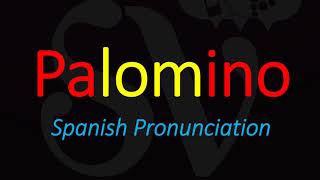 How to Pronounce Palomino CORRECTLY Spanish Wine Grape Pronunciation [upl. by Enelrak433]