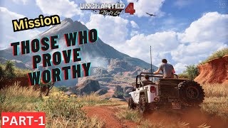 UNCHARTED 4 Those Who Prove Worthy PartI [upl. by Nylatsirhc]