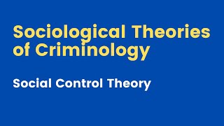 Social Control Theory  Sociological Theory of Crime  Criminology  CSS [upl. by Ardnasyl]