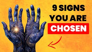 9 Signs Youre Destined for More Are You Chosen [upl. by Bogart]