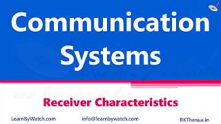 Receiver Characteristics  Hindi Urdu  Communication System by Raj Kumar Thenua [upl. by Alliuqal]