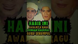 ADA APA HABIB INI DAN GURU SEKUMPUL ❗ kisahwaliallah karomahwaliallah kisahnyata [upl. by Caundra]