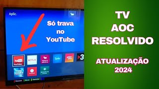 Nova Atualização para resolver o travamento da SMART TV AOC 43° [upl. by Silvana209]