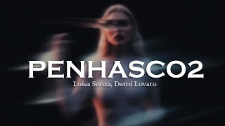 Luísa Sonza Demi Lovato  Penhasco2 Letra [upl. by Kellene45]