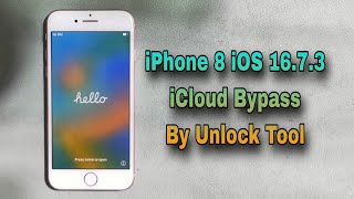 How To iPhone 8 iOS 1673 iCloud Bypass By Unlock Tool [upl. by Ahmad]