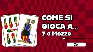 Come si Gioca a Sette e Mezzo Tutorial e Regole [upl. by Ynor432]