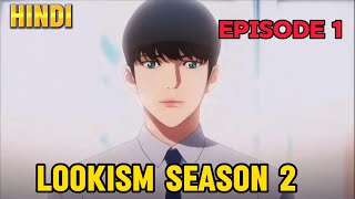 Lookism season 2  in hindi  chapter 28  episode 1 [upl. by Sonnie]