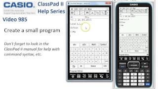 ClassPad Help 985  Create A Small Program [upl. by Sansen]