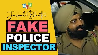 JASPAL BHATTI as FAKE POLICE INSPECTOR  Full Tension [upl. by Melinda]