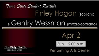 TXST Musics Finley Hagan soprano amp Gentry Wessman mezzosoprano  Songs of Love Apr 2 23 [upl. by Weihs]