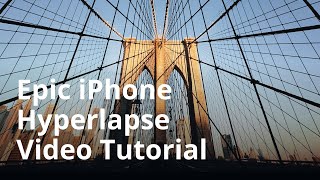 How To Create An Epic Hyperlapse Video On Your iPhone [upl. by Glynias]