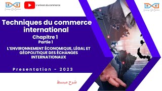 Commerce international chapitre 1partie 1 [upl. by Elocaj74]