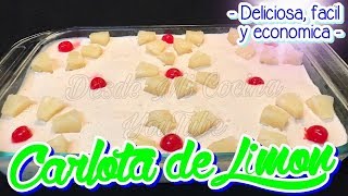 CARLOTA DE LIMON con Galletas Marias  DESDE MI COCINA by Lizzy [upl. by Jammin]