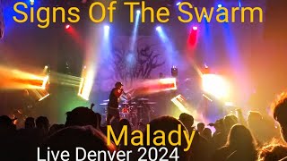 Signs Of The Swarm Malady Live 2024 [upl. by Viglione771]