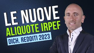 Le nuove aliquote IRPEF  Dichiarazione Redditi 2023 [upl. by Eedahs805]