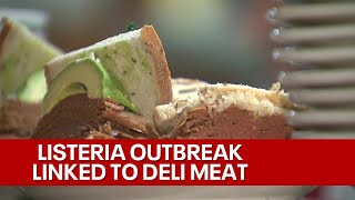 Listeria outbreak linked to deli meat found in 12 states [upl. by Eesdnil622]