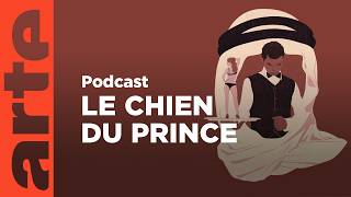 Le Prince et moi  ARTE Radio Podcast [upl. by Linnet910]