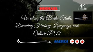 Unveiling the Bantu Truth Decoding History Language and Culture PT1 [upl. by Manheim407]