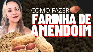 Como fazer farinha de amendoim LOW CARB  Super Receita [upl. by Hayley]