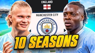 I Takeover Man City for 10 Seasons amp BREAK EVERY RECORD [upl. by Aitercul]