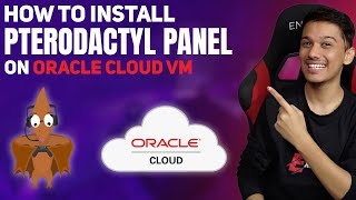 How to Install Pterodactyl Panel on Oracle Cloud VM Hindi [upl. by Drawdesemaj]