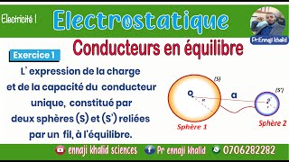 L’ expression de la charge du potentiel et de la capacité du conducteur [upl. by Airtemed]