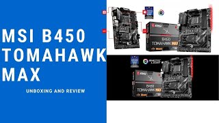 MSI B450 Tomahawk Max Motherboard Unboxing and Review B450  GAMING  PC BUILD  MAX II  PC [upl. by Salim143]