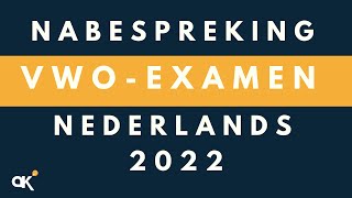 Nabespreking vwoexamen Nederlands 2022 [upl. by Annoyik]