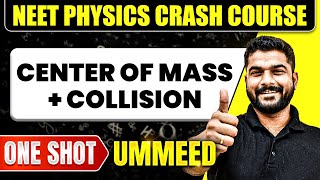 CENTER OF MASS  COLLISION in 1 Shot  All Concepts Tricks amp PYQs  NEET Crash Course  Ummeed [upl. by Suiradel785]