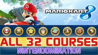 Mario Kart 8  ALL 32 COURSES in 34 Minutes [upl. by Goetz727]