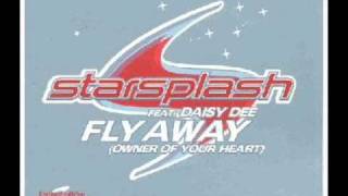 Starsplash Feat Daisy Dee  Fly Away [upl. by Idelle]