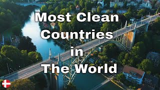 Most Clean Countries In The World  Cleanest Countries [upl. by Hayyifas273]