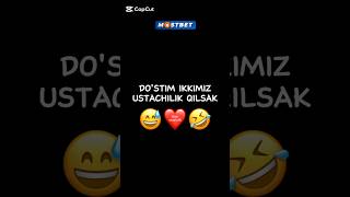 DO‘STIM IKKIMIZ USTACHILIK QILSAK 😅❤️ shorts tiktok instagram youtubeshorts rek [upl. by Pritchett333]