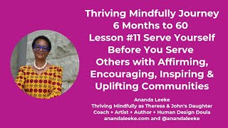 Thriving Mindfully  6 Months to 60 Serve Yourself with Affirming Conversations amp Communities [upl. by Stephen831]