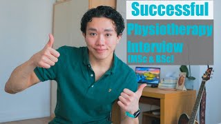 Guide for a Successful Physiotherapy Course Interview  UK University MSc amp BSc [upl. by Ynnelg712]