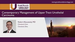 Contemporary Management of Upper Tract Urothelial Carcinoma [upl. by Cousin]