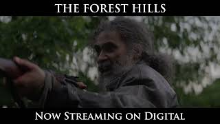 THE FOREST HILLS  NOW STREAMING ON DIGITAL [upl. by Ahsekan]