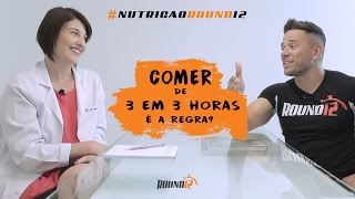 Comer de 3 em 3 horas é regra  Alimentação e Nutrição Esportiva  Wagner Xavier  Round12 [upl. by Cooe303]