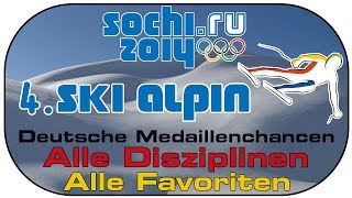 Sotschi 2014 Olympia Special 4 Ski Alpin  Alle Disziplinen  Favoriten Sochi 2014 Alpine skiing [upl. by Ylerebmik]