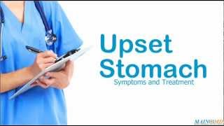 Upset Stomach Symptoms and Treatment [upl. by Ejrog]